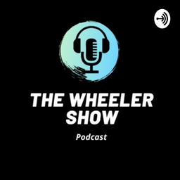 Podcast thumbnail for The Wheeler Show