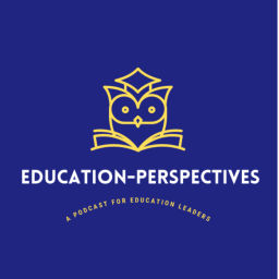 Podcast thumbnail for Education Perspectives