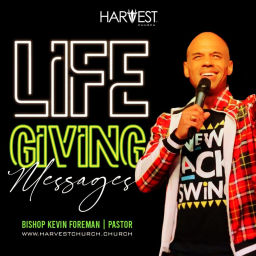 Podcast thumbnail for Harvest Church with Bishop Kevin Foreman