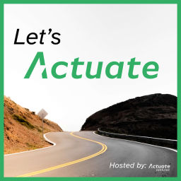 Podcast thumbnail for Let's Actuate