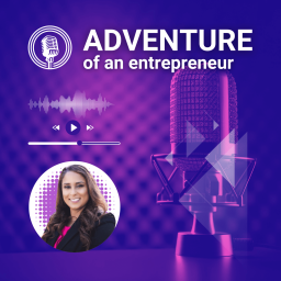 Podcast thumbnail for Adventure Of An Entrepreneur with Sri Mahabir