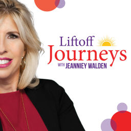 Podcast thumbnail for Liftoff Journeys with Jeanniey Walden