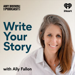 Podcast thumbnail for Write Your Story with Ally Fallon