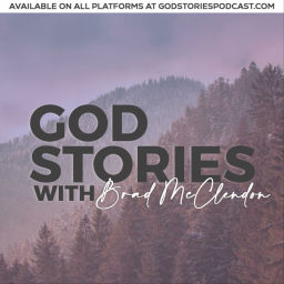 Podcast thumbnail for God Stories with Brad McClendon