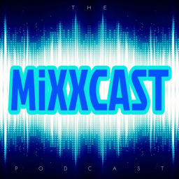 Podcast thumbnail for MiXXCAST