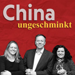 Podcast thumbnail for China ungeschminkt