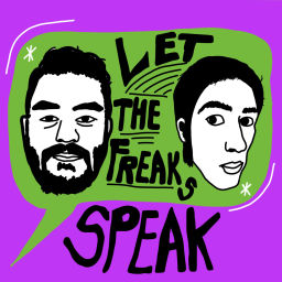 Podcast thumbnail for Let the Freaks Speak
