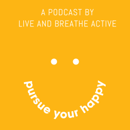 Podcast thumbnail for Pursue Your Happy