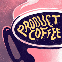 Podcast thumbnail for Product Coffee