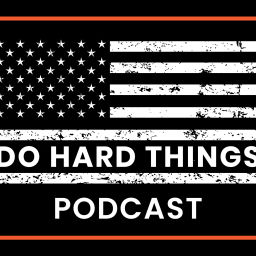 Podcast thumbnail for Do Hard Things