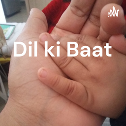 Podcast thumbnail for Dil ki Baat