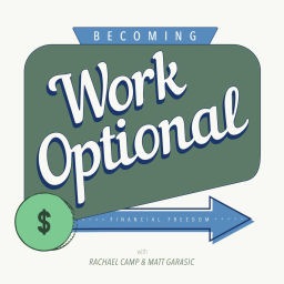 Podcast thumbnail for Becoming Work Optional