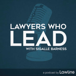 Podcast thumbnail for Lawyers Who Lead
