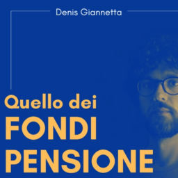 Podcast thumbnail for Quello dei Fondi Pensione
