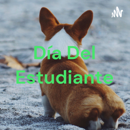 Podcast thumbnail for Día Del Estudiante