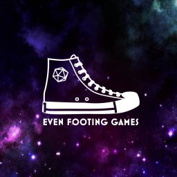 Podcast thumbnail for Even Footing Games Presents