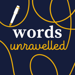 Podcast thumbnail for Words Unravelled with RobWords and Jess Zafarris