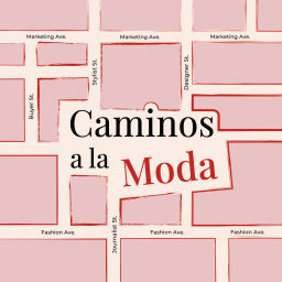 Podcast thumbnail for Caminos a la Moda