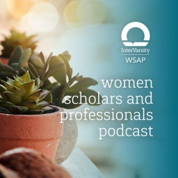 Podcast thumbnail for The Women Scholars and Professionals Podcast