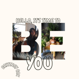 Podcast thumbnail for hello, its time to be you