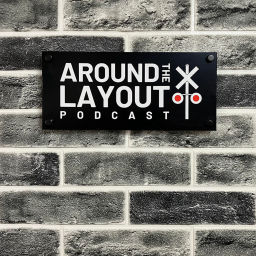 Podcast thumbnail for Around The Layout; A Model Railroad Podcast