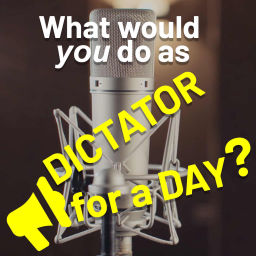 Podcast thumbnail for Dictator for a Day Podcast
