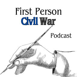 Podcast thumbnail for First Person Civil War Podcast