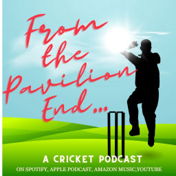 Podcast thumbnail for From The Pavilion End...