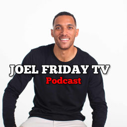 Podcast thumbnail for Joel Friday TV Podcast