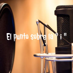 Podcast thumbnail for El punto sobre la " i "