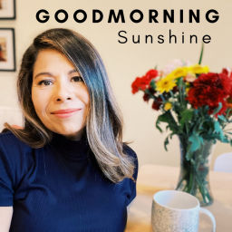 Podcast thumbnail for Good Morning Sunshine