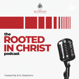 Podcast thumbnail for Rooted In Christ