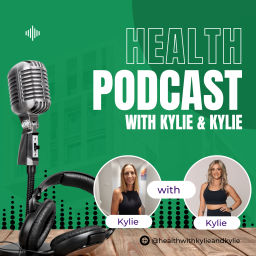 Podcast thumbnail for Health with Kylie and Kylie