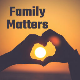 Podcast thumbnail for Family Matters