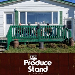 Podcast thumbnail for The Produce Stand Podcast