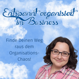 Podcast thumbnail for Entspannt organisiert im Business - Der Podcast
