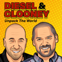 Podcast thumbnail for Diesel and Clooney Unpack the World