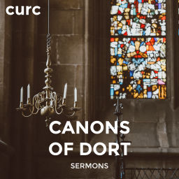Podcast thumbnail for Canons of Dort Sermons Archives - Covenant United Reformed Church