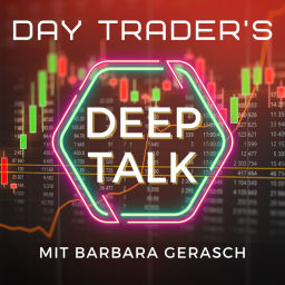 Podcast thumbnail for Day Trader's Deep Talk mit Barbara Gerasch