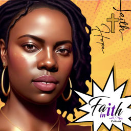 Podcast thumbnail for Faith In “It” with Kay Podcast