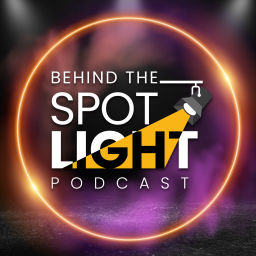 Podcast thumbnail for Behind the Spotlight Podcast