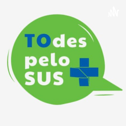 Podcast thumbnail for TOdes pelo SUS