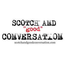 Podcast thumbnail for SCOTCH AND "good" CONVERSATION