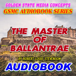 Podcast thumbnail for GSMC Audiobook Series: The Master of Ballantrae by Robert Louis Stevenson