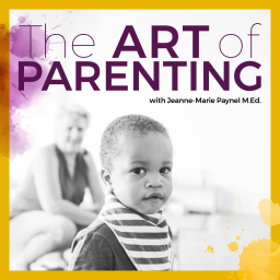Podcast thumbnail for The Art of Parenting