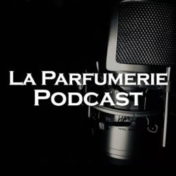 Podcast thumbnail for La Parfumerie
