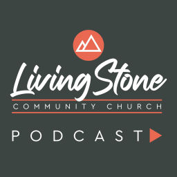 Podcast thumbnail for Living Stone Sermons