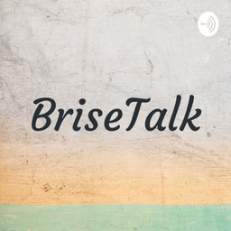 Podcast thumbnail for BriseTalk