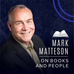 Podcast thumbnail for On Books and People with Mark Matteson