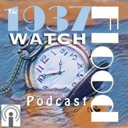 Podcast thumbnail for The 1937 Flood Watch Podcast